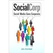 SocialCorp  Social Media Goes Corporate by Postman, Joel, 9780321580085