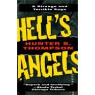 Hell's Angels: A Strange and Terrible Saga by THOMPSON, HUNTER S., 9780345410085