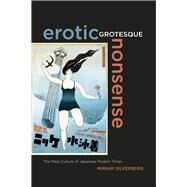 Erotic Grotesque Nonsense by Silverberg, Miriam, 9780520260085