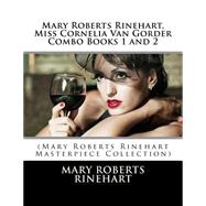 Miss Cornelia Van Gorder by Rinehart, Mary Roberts, 9781507840085