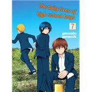 The Daily Lives of High School Boys 7 by Yamauchi, Yasunobu, 9781647290085