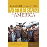 Encyclopedia of the Veteran in America by Pencak, William A., 9780313340086