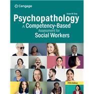 Psychopathology: A Competency-Based Assessment for Social Workers by Gray, Susan W., 9780357520086