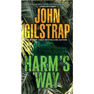 Harm's Way by Gilstrap, John, 9780786050086