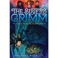 The Unusual Suspects (The Sisters Grimm #2) 10th Anniversary Edition by Buckley, Michael; Ferguson, Peter, 9781419720086