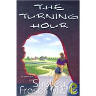 Turning Hour by Mickle, Shelley Fraser, 9781579660086
