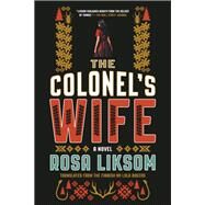 The Colonel's Wife by Liksom, Rosa; Rogers, Lola, 9781644450086