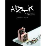 Arzak Secrets by Arzak, Juan Mari, 9781910690086