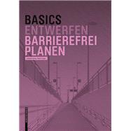 Basics Barrierefrei Planen by Skiba, Isabella; Zger, Rahel, 9783035610086
