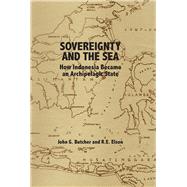 Sovereignty and the Sea by Butcher, John G.; Elson, R. E., 9789813250086