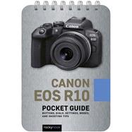 Canon EOS R10: Pocket Guide by Rocky Nook, 9798888140086