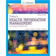 Today's Health Information Management An Integrated Approach by McWay, Dana, 9780357510087