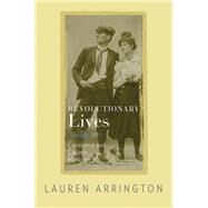 Revolutionary Lives by Arrington, Lauren, 9780691210087