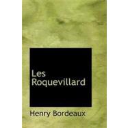 Les Roquevillard by Bordeaux, Henry, 9781434630087