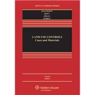 Land Use Controls Cases and Materials by Ellickson, Robert C., 9781454810087