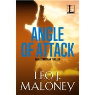 Angle of Attack by Maloney, Leo J., 9781516110087