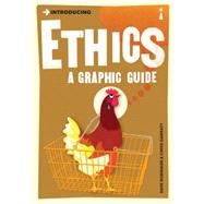 Introducing Ethics A Graphic Guide by Garratt, Chris; Robinson, Dave, 9781848310087