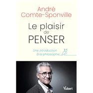 Le plaisir de penser by Andr Comte-Sponville, 9782311150087