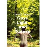 Guys, Light, and Nature by Moncayo, Manuel, 9783959850087