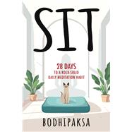 Sit by Bodhipaksa, 9798890700087