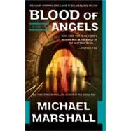 Blood of Angels by Marshall, Michael, 9780515140088