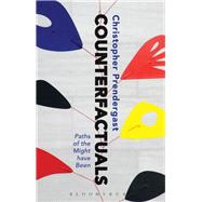 Counterfactuals by Prendergast, Christopher, 9781350090088
