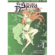 The Sacred Blacksmith Vol. 4 by Miura, Isao, 9781626920088