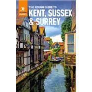 The Rough Guide to Kent, Sussex & Surrey: Travel Guide eBook by Rough Guides, 9781835290088