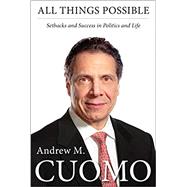 All Things Possible by Cuomo, Andrew M., 9780062300089
