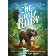 The One and Only Ruby by Katherine Applegate, 9780063080089