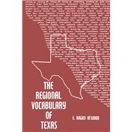 Regional Vocabulary of Texas by Atwood, E. Bagby, 9780292770089