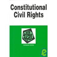 Constitutional Civil Rights...,Vieira, Norman,9780314230089