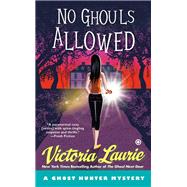 No Ghouls Allowed by Laurie, Victoria, 9780451470089