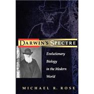 Darwin's Spectre by Rose, Michael R., 9780691050089