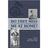 Do They Miss Me at Home? by McKnight, William; Maness, Donald C.; Combs, H. Jason, 9780821420089