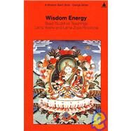 Wisdom Energy by Thubten Yeshe; Rinpoche, Zopa; Yeshe, Dana; Thubten Zopa Rinpoche; Landaw, Jonathan; Berzin, Alexander, 9780861710089