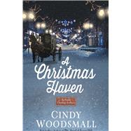 A Christmas Haven by Woodsmall, Cindy; Woodsmall, Erin, 9781432870089