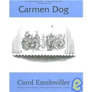 Carmen Dog by Emshwiller, Carol, 9781931520089