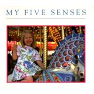 My Five Senses by Miller, Margaret, 9780689820090