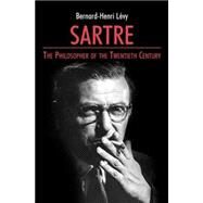 Sartre The Philosopher of the Twentieth Century by Levy, Bernard-Henri, 9780745630090