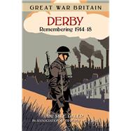 Great War Britain Derby by Galer, Mike, 9780750960090
