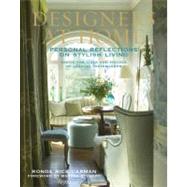 Designers at Home Personal Reflections on Stylish Living by Carman, Ronda Rice; Stewart, Martha, 9780847840090