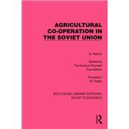 Agricultural Co-operation in the Soviet Union by G. Ratner, 9781032490090
