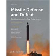 Missile Defense and Defeat Considerations for the New Policy Review by Karako, Thomas, 9781442280090