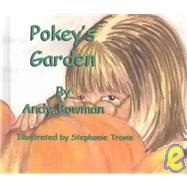 Pokey's Garden by Bowman, Andy; Travis, Stephanie, 9781931650090