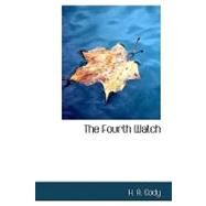 The Fourth Watch by Cody, H. A., 9781426430091