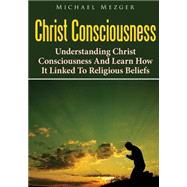 Christ Consciousness by Mezger, Michael, 9781503030091