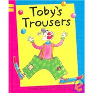 Toby's Trousers by Cassidy, Anne; Lewis, Jan, 9781597710091