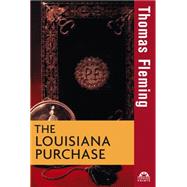 The Louisiana Purchase by Fleming, Thomas, 9781681620091