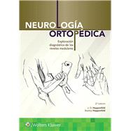 Neurologa ortopdica Exploracin diagnstica de los niveles medulares by Hoppenfeld, J.D.; Hoppenfeld, Stanley, 9788417370091